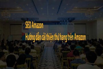 Hướng dẫn cải thiện thứ hạng trên Amazon