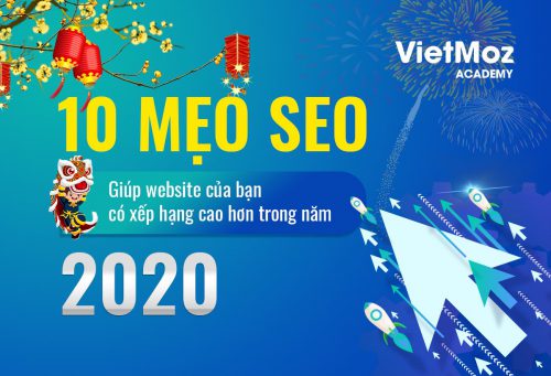 10 mẹo SEO giúp website của bạn có xếp hạng cao hơn trong năm 2020