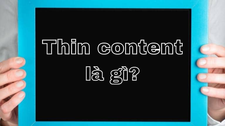 Thin content là gì