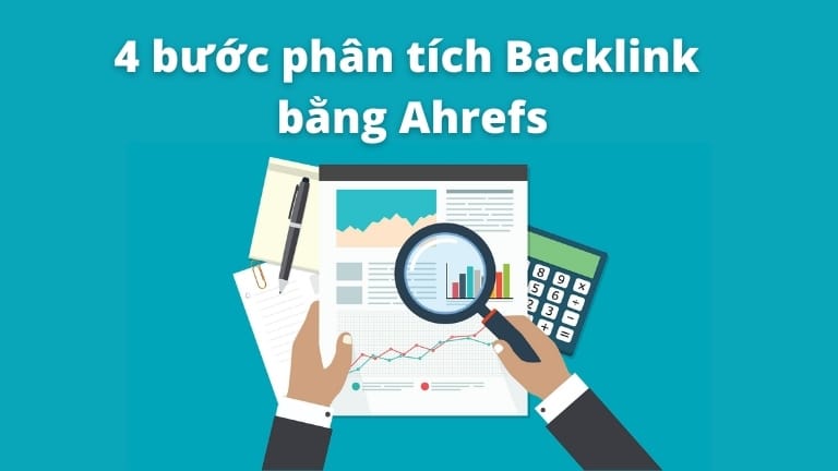 phân tích backlink bằng Ahrefs